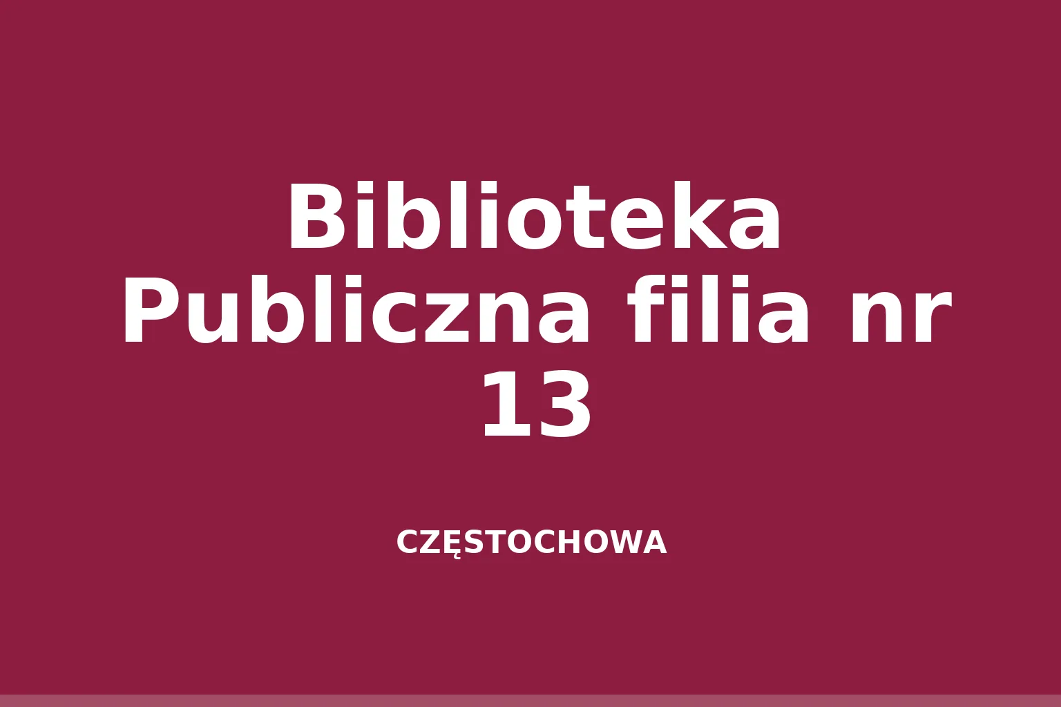 Biblioteka Publiczna filia nr 13