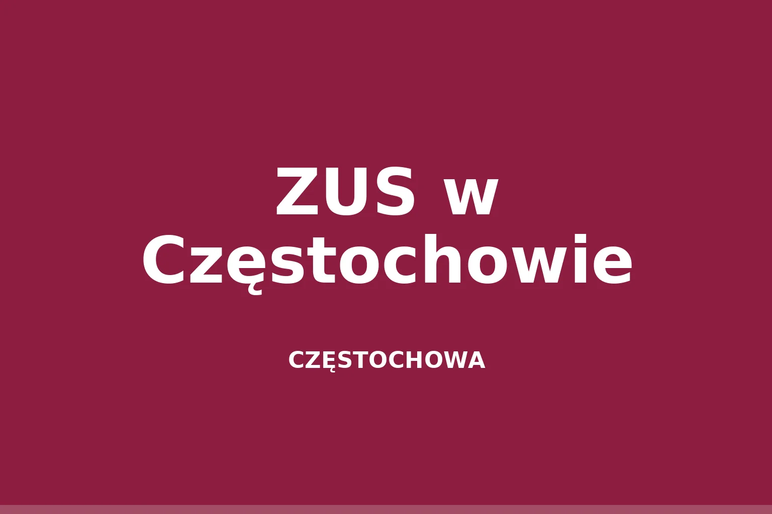 ZUS w Częstochowie