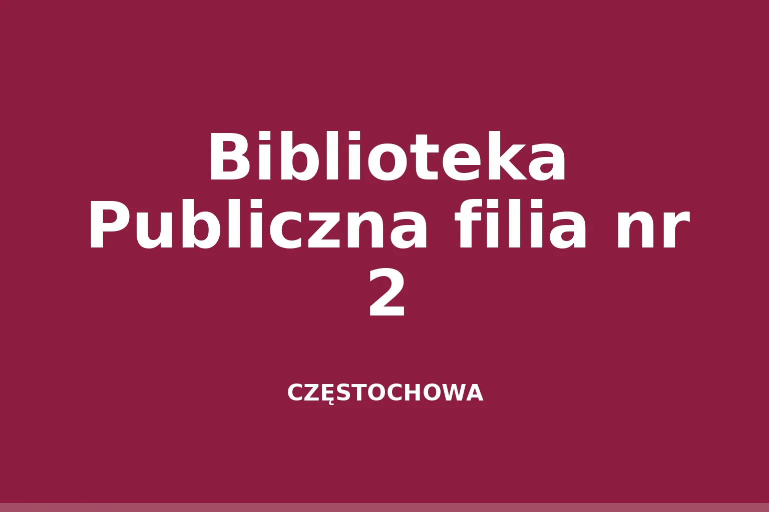 Biblioteka Publiczna filia nr 2