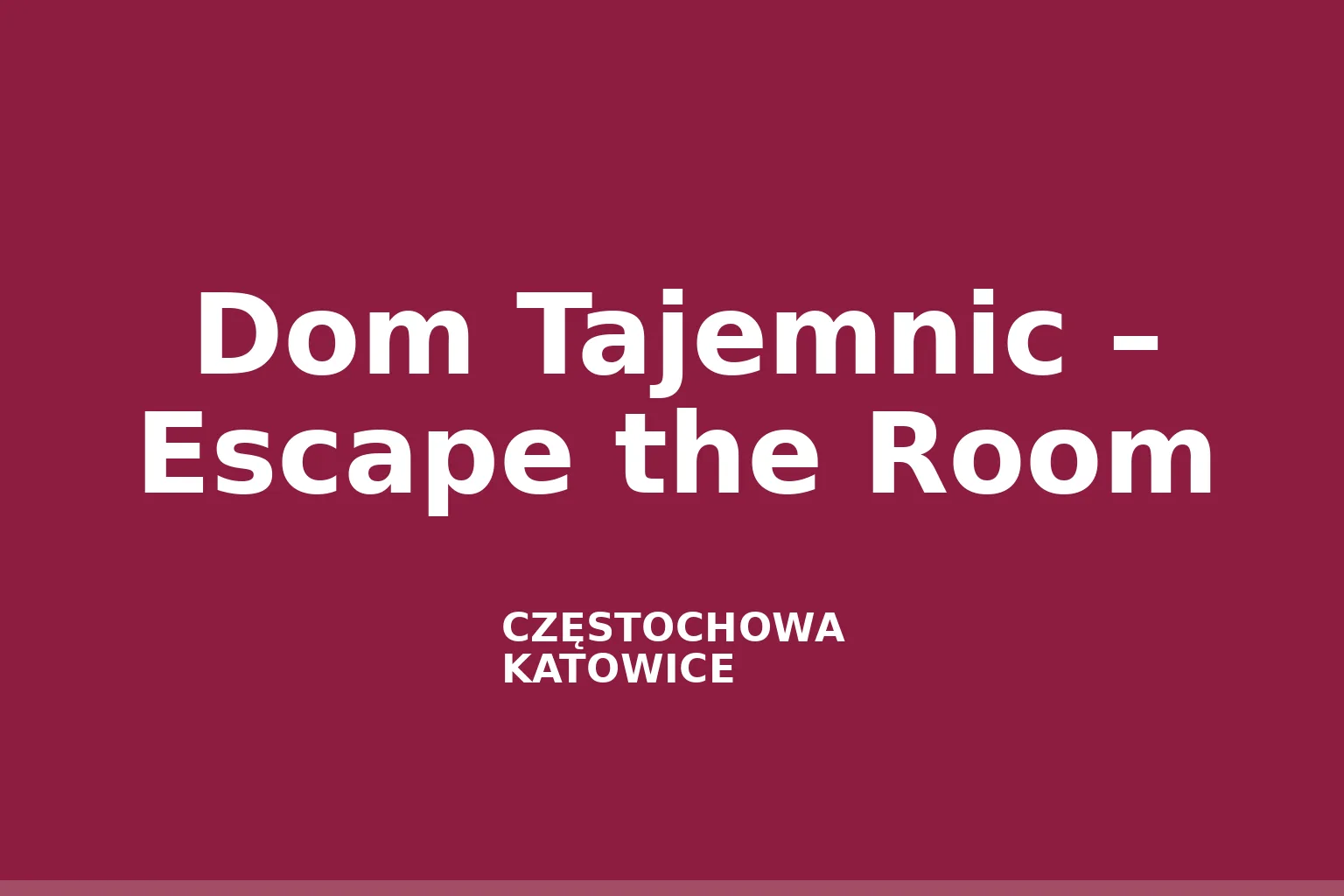 Dom Tajemnic – Escape the Room
