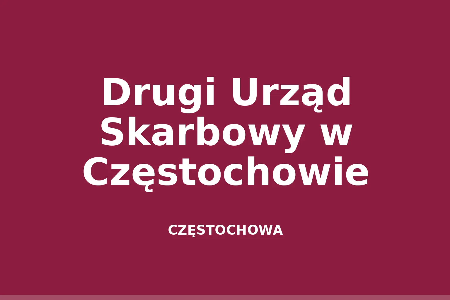 Drugi Urząd Skarbowy w Częstochowie