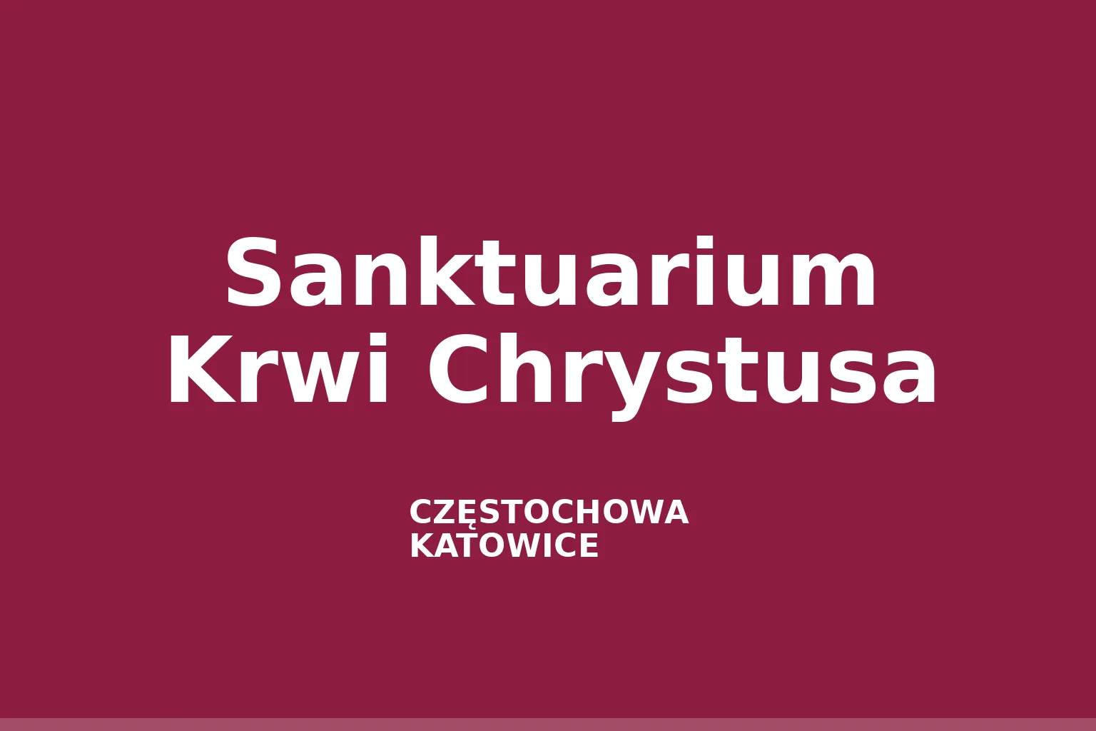Sanktuarium Krwi Chrystusa