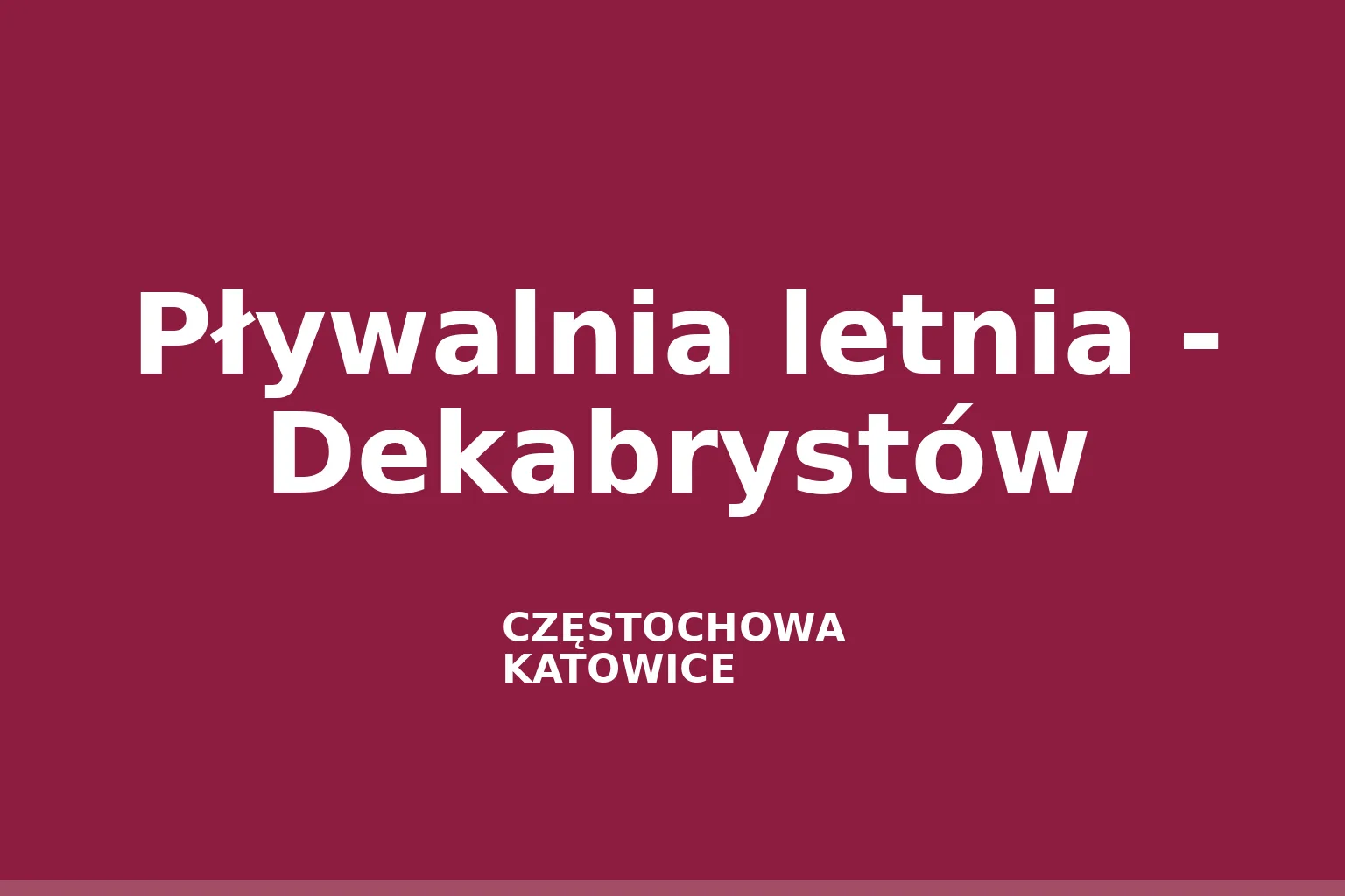 Pływalnia letnia - Dekabrystów