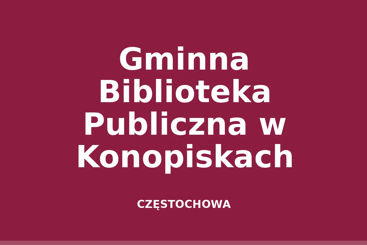 Gminna Biblioteka Publiczna w Konopiskach
