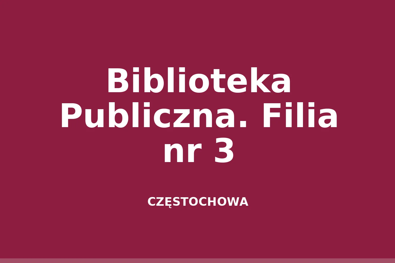Biblioteka Publiczna. Filia nr 3