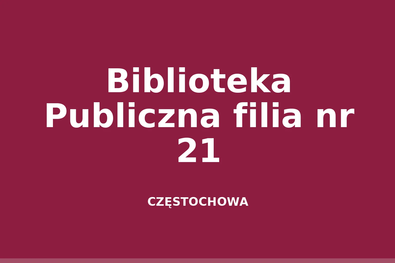 Biblioteka Publiczna filia nr 21